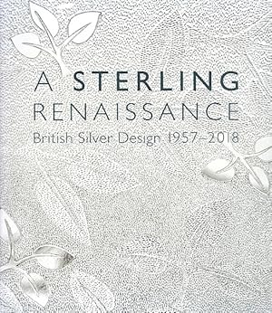 A Sterling Renaissance: British Silver Design, 1957-2018