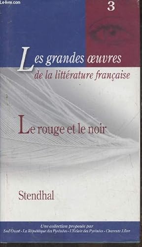 Seller image for Le rouge et le noir (Collection "Les grandes oeuvres de la littrature franaise" n3) for sale by Le-Livre