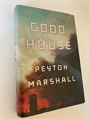 Seller image for Goodhouse: A Novel (Inscribed by Author ) FIRST EDITION for sale by Dan Pope Books