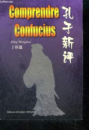 Seller image for Comprendre Confucius (bilingue) for sale by Le-Livre