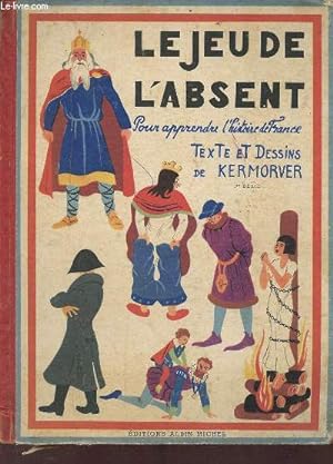 Seller image for Le jeu de l'absent pour apprendre l'histoire de France - 1re srie. for sale by Le-Livre