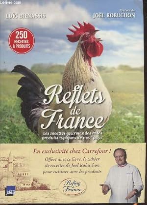 Bild des Verkufers fr Reflets de France- Les recettes gourmandes et les produits typiques de nos "pays" zum Verkauf von Le-Livre