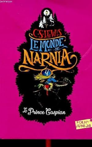 Seller image for Le monde Narnia Tome 4 Le prince Caspian for sale by Le-Livre