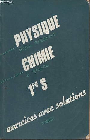 Image du vendeur pour Physique Chimie 1re S- Exercices avec solutions mis en vente par Le-Livre