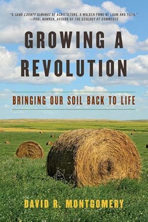 Imagen del vendedor de Growing a Revolution: Bringing Our Soil Back to Life a la venta por AHA-BUCH GmbH