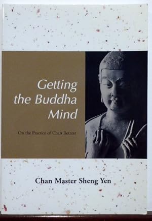 Imagen del vendedor de Getting the Buddha Mind: On the Practice of Chan Retreat a la venta por RON RAMSWICK BOOKS, IOBA