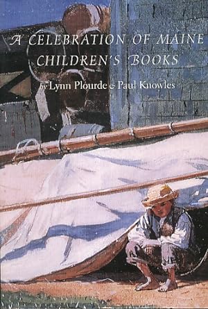 Seller image for A Celebration of Maine Children's Books for sale by Bookshelf of Maine