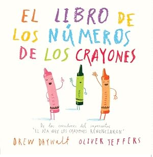 Seller image for El libro de los nmeros de los crayones / The Crayon's Book of Numbers -Language: spanish for sale by GreatBookPrices