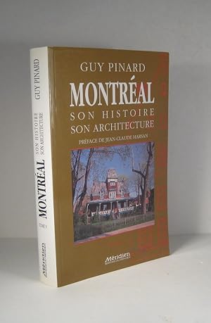Montréal, son histoire, son architecture. Tome 5