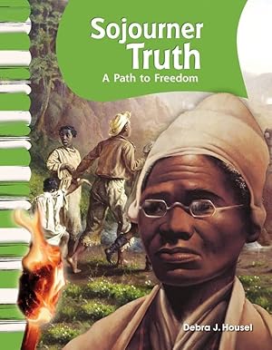 Imagen del vendedor de Teacher Created Materials - Primary Source Readers: Sojourner Truth - A Path to Freedom - Grade 1 - Guided Reading Level E a la venta por Reliant Bookstore