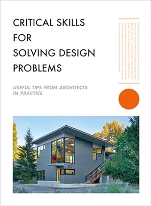 Bild des Verkufers fr Critical Skills for Design Problem-solving : Thinking Like an Architect zum Verkauf von GreatBookPrices