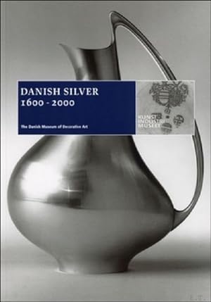 Seller image for Danish Silver 1600-2000. for sale by BOOKSELLER  -  ERIK TONEN  BOOKS