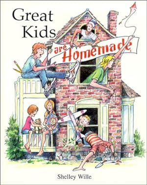 Bild des Verkufers fr Great Kids are Homemade zum Verkauf von Reliant Bookstore