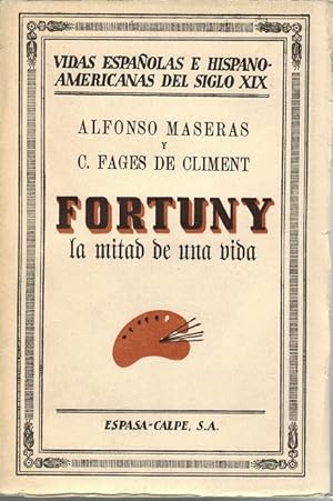 Seller image for Fortuny, la mitad de una vida. for sale by La Librera, Iberoamerikan. Buchhandlung