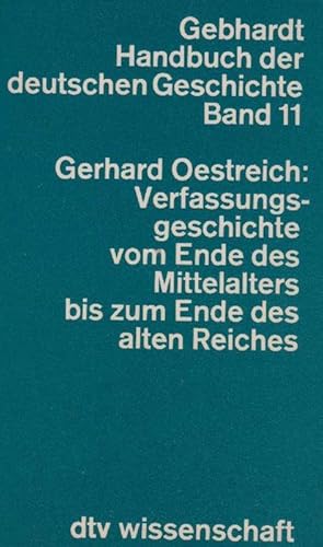 Bild des Verkufers fr Verfassungsgeschichte vom Ende des Mittelalters bis zum Ende des alten Reiches. zum Verkauf von La Librera, Iberoamerikan. Buchhandlung