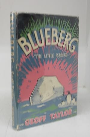 Bild des Verkufers fr Blueberg: The Little Iceberg zum Verkauf von Attic Books (ABAC, ILAB)