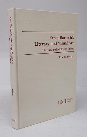 Bild des Verkufers fr Ernst Barlach's Literary and Visual Art: The Issue of Multiple Talent zum Verkauf von Attic Books (ABAC, ILAB)