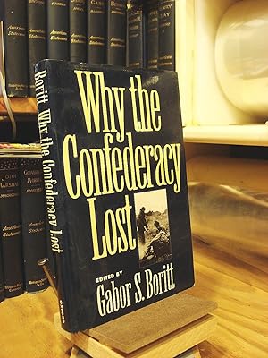 Bild des Verkufers fr Why the Confederacy Lost zum Verkauf von Henniker Book Farm and Gifts