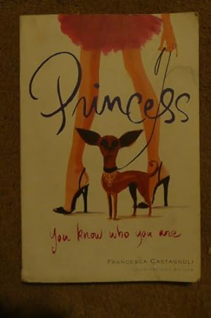 Seller image for Princess: You Know Who You Are for sale by Reliant Bookstore