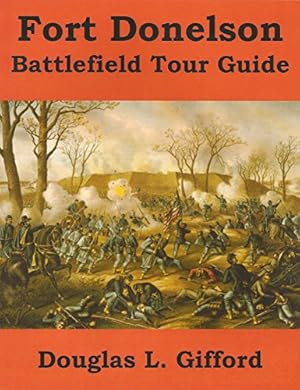 Bild des Verkufers fr Fort Donelson Battlefield Tour Guide zum Verkauf von Lake Country Books and More