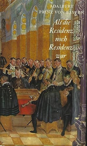 Image du vendeur pour Als die Residenz noch Residenz war. mis en vente par Versandantiquariat Alraune