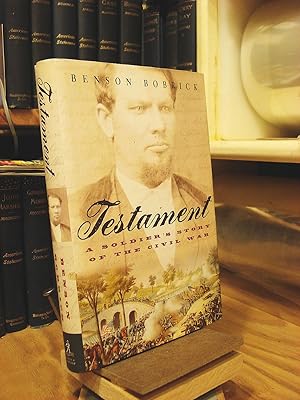 Image du vendeur pour Testament: A Soldier's Story of the Civil War mis en vente par Henniker Book Farm and Gifts