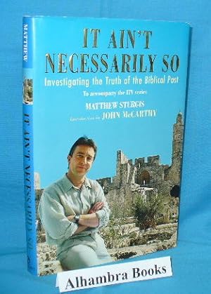 Seller image for It Ain't Necessarily So : Investigating the Truth of the Biblical Past for sale by Alhambra Books