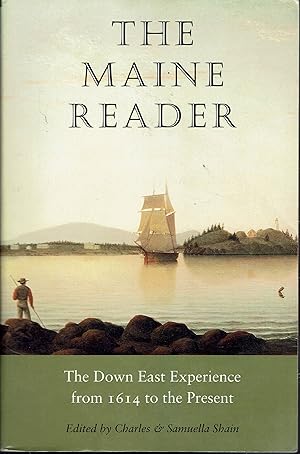 Seller image for The Maine Reader: The Down East Experience from 1614 to the Present for sale by fourleafclover books