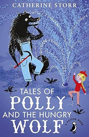 Seller image for Tales of Polly and the Hungry Wolf (A Puffin Book) for sale by WeBuyBooks