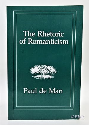 Seller image for The Rhetoric of Romanticism for sale by Post Horizon Booksellers