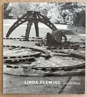 Linda Fleming : tangible mind : sculpture 1991 to 1998; Introduction by Cynthia Sanchez, essays b...