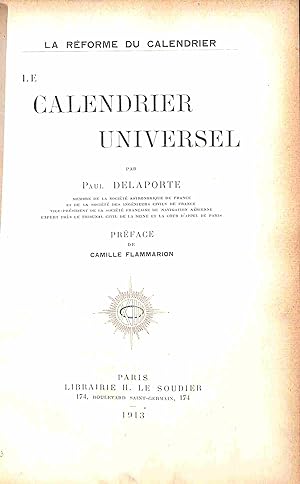 Bild des Verkufers fr Le Calendrier universel, par Paul Delaporte,. Pr face de Camille Flammarion zum Verkauf von WeBuyBooks