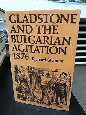 Seller image for Gladstone and the Bulgarian Agitation 1876 for sale by THE PRINTED GARDEN, ABA, MPIBA