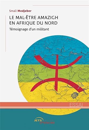 le mal-être amazigh en Afrique du Nord : témoignage d'un militant