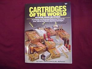 Seller image for Cartridges of the World. A Complete and Illustrated Reference for Over 1500 of the Worlds' Most Important Sporting Cartridges. for sale by BookMine