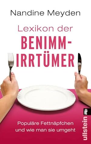 Lexikon der Benimmirrtümer Populäre Fettnäpfchen und wie man sie umgeht