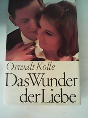 Das Wunder der Liebe