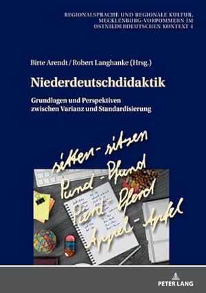 Immagine del venditore per Niederdeutschdidaktik : Grundlagen und Perspektiven zwischen Varianz und Standardisierung venduto da AHA-BUCH GmbH