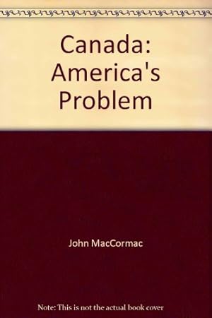 Imagen del vendedor de Canada: America's Problem a la venta por WeBuyBooks