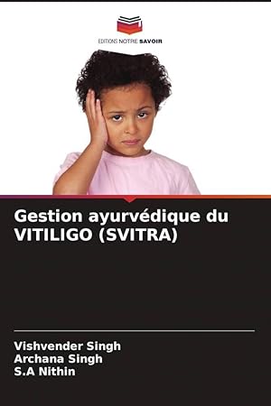 Bild des Verkufers fr Gestion ayurvdique du VITILIGO (SVITRA) zum Verkauf von moluna