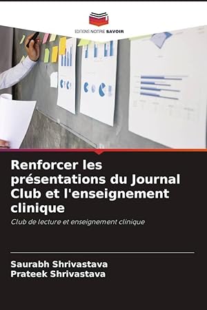Seller image for Renforcer les prsentations du Journal Club et l\ enseignement clinique for sale by moluna
