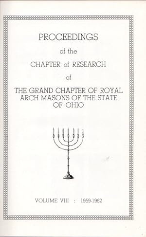 Proceedings of the Chapter Research of The Grand Chapter of Royal Arch Masons of the State of Ohi...