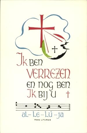 Seller image for Ansichtskarte / Postkarte Paas Liturgie, Ik ben Verrezen en nog ben Ik bij U, Alleluja for sale by akpool GmbH