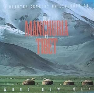 A Quarter Century of Exploration from Manchuria to Tibet