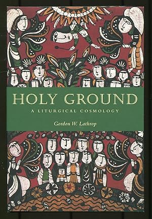 Bild des Verkufers fr Holy Ground: A Liturgical Cosmology zum Verkauf von Between the Covers-Rare Books, Inc. ABAA