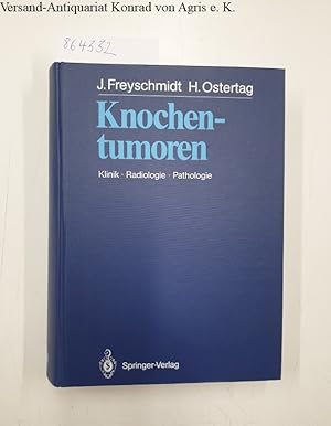 Seller image for Knochentumoren: Klinik - Radiologie - Pathologie for sale by Versand-Antiquariat Konrad von Agris e.K.