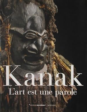Bild des Verkufers fr KANAK, l'Art est une Parole zum Verkauf von Jean-Louis Boglio Maritime Books