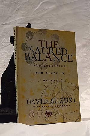 SACRED BALANCE. Rediscovering Our Place In Nature