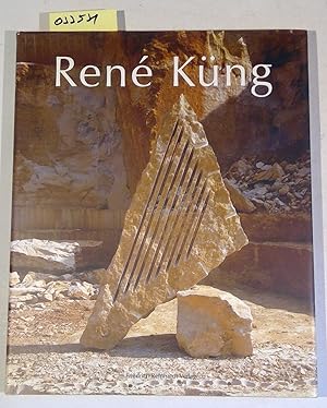 René Küng: Monografie. Texte in Deutsch, Französisch und Englisch