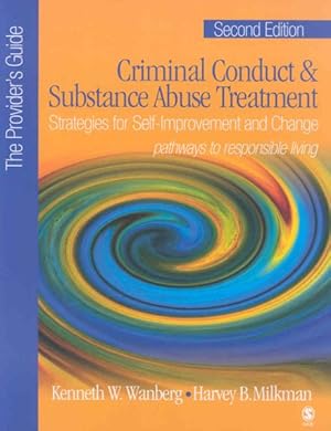 Seller image for Criminal Conduct & Substance Abuse Treatment : Strategies for Self-Improvement and Change: Pathways to Responsible Living: A Provider's Guide for sale by GreatBookPricesUK